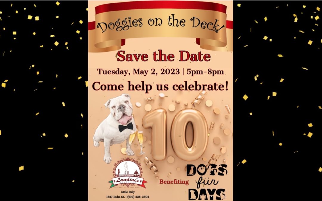 DOGGIES ON THE DECK! 10yr Anniversary, May 2nd